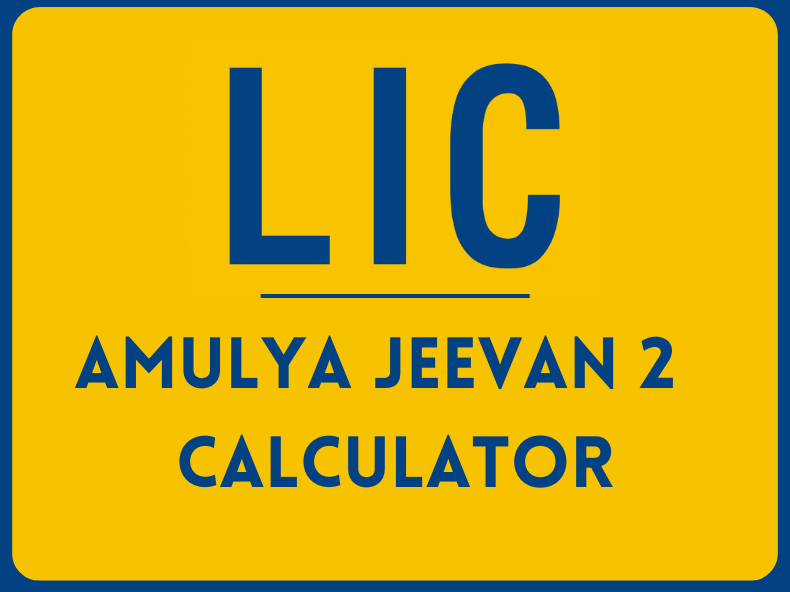 Amulya Jeevan 2 Premium Calculator