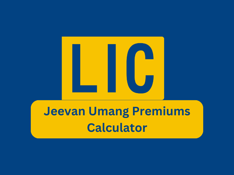 Jeevan-Umang-Premiums-Calculator